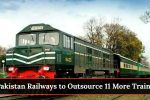 Pakistan Railways to Outsource 11 More Trains