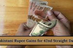 Pakistani Rupee Gains for 42nd Straight Day