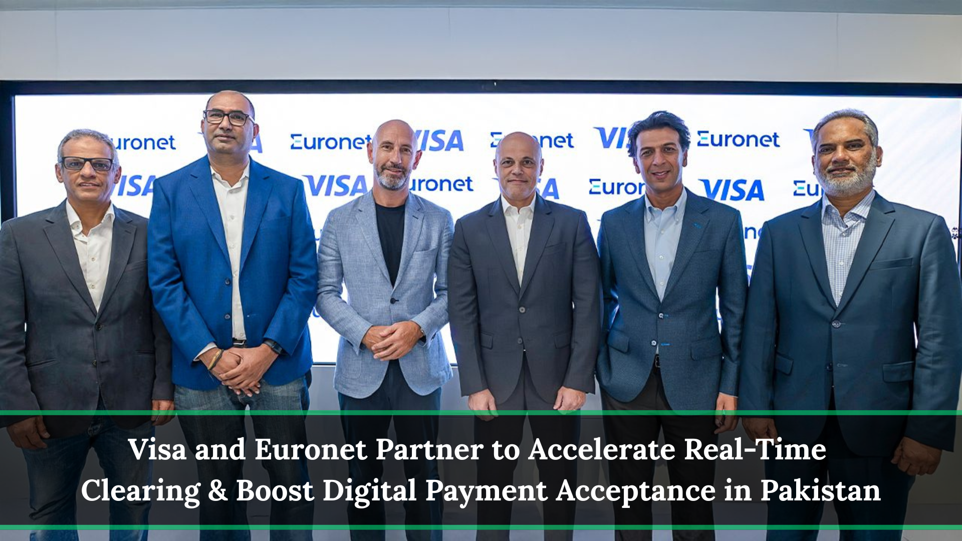 Visa and Euronet Partner to Accelerate Real-Time Clearing & Boost Digital Payment Acceptance in Pakistan
